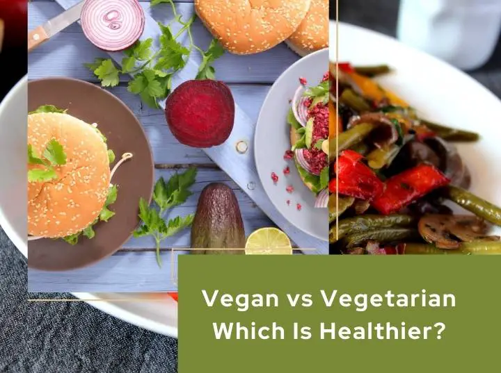 vegan vs vegetarian which is healthier