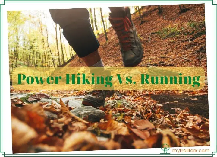 Power Hiking Vs. Running Which Activity Is The Best For You 